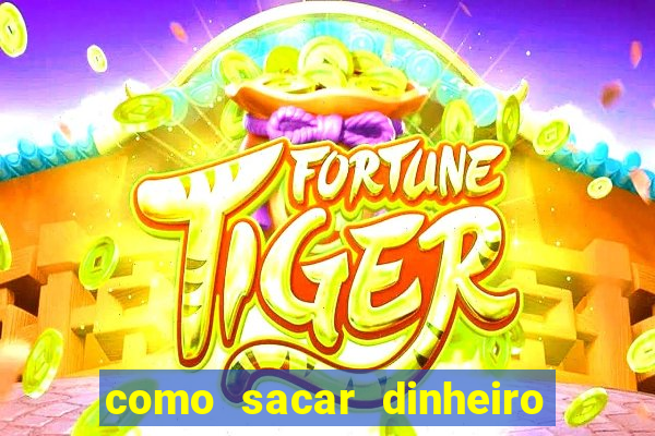 como sacar dinheiro no golden slots